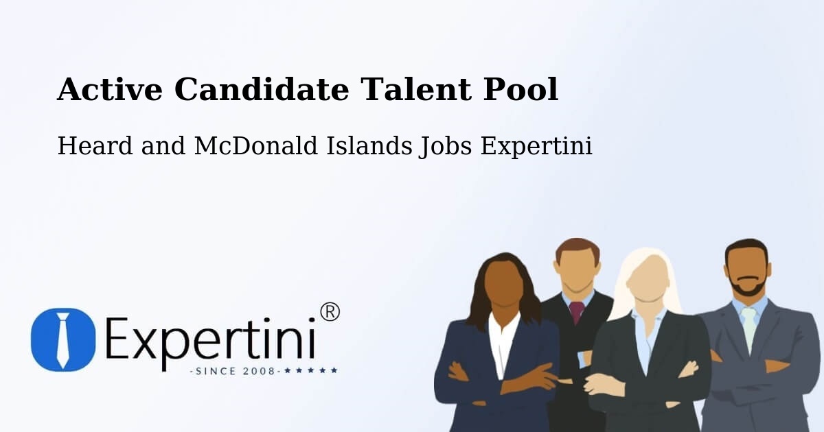 Active Candidate Talent Pool – Heard and McDonald Islands - Heard and McDonald Islands Jobs Expertini