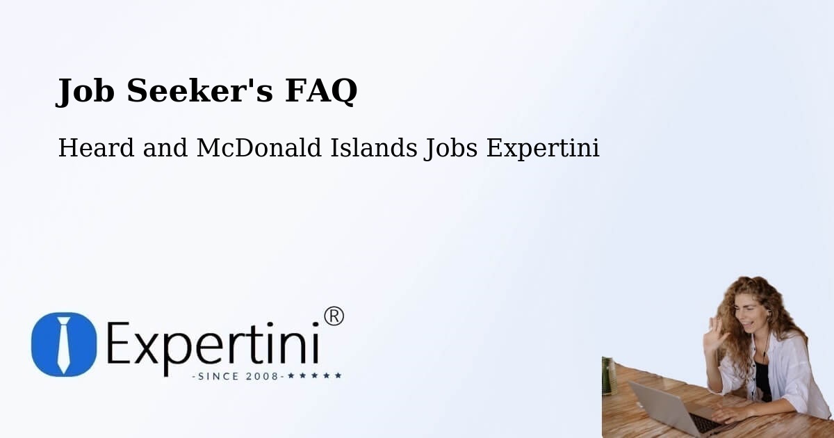 Employer FAQ – Heard and McDonald Islands - Heard and McDonald Islands Jobs Expertini