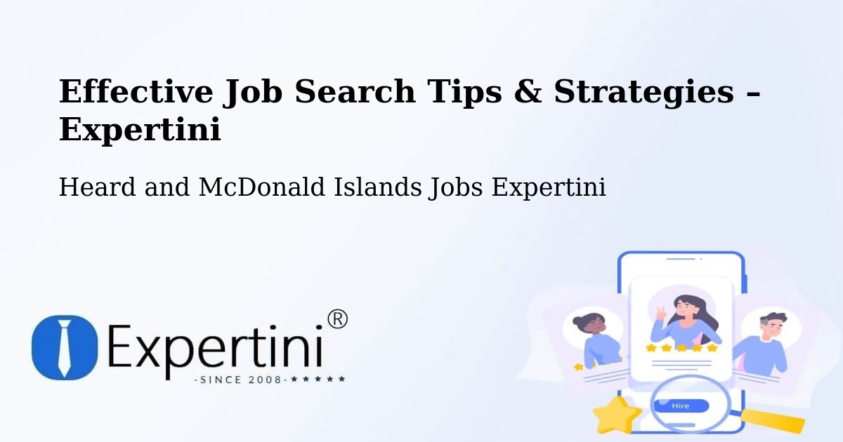 Job Search Tips & Strategies for Job Seekers – Heard and McDonald Islands - Heard and McDonald Islands Jobs Expertini