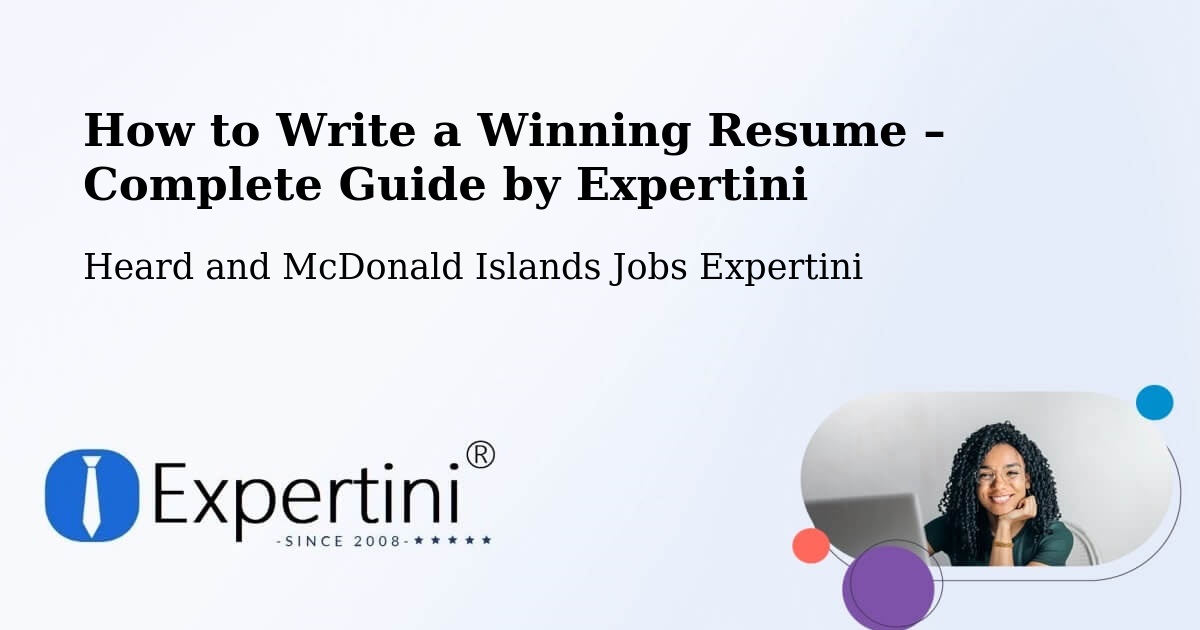 Resume Writing Guide for Job Seekers – Heard and McDonald Islands - Heard and McDonald Islands Jobs Expertini