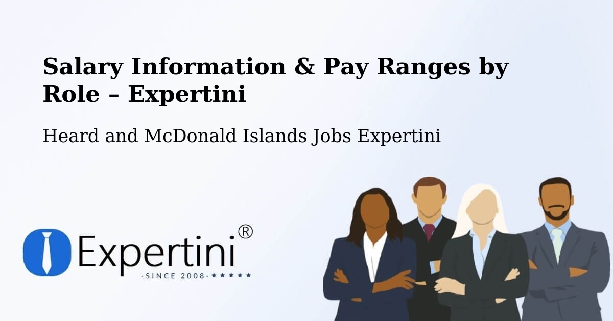 Salary Information & Pay Ranges – Heard and McDonald Islands - Heard and McDonald Islands Jobs Expertini
