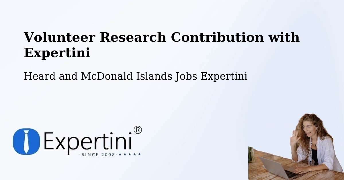 Volunteer Research Contribution Program – Heard and McDonald Islands - Heard and McDonald Islands Jobs Expertini