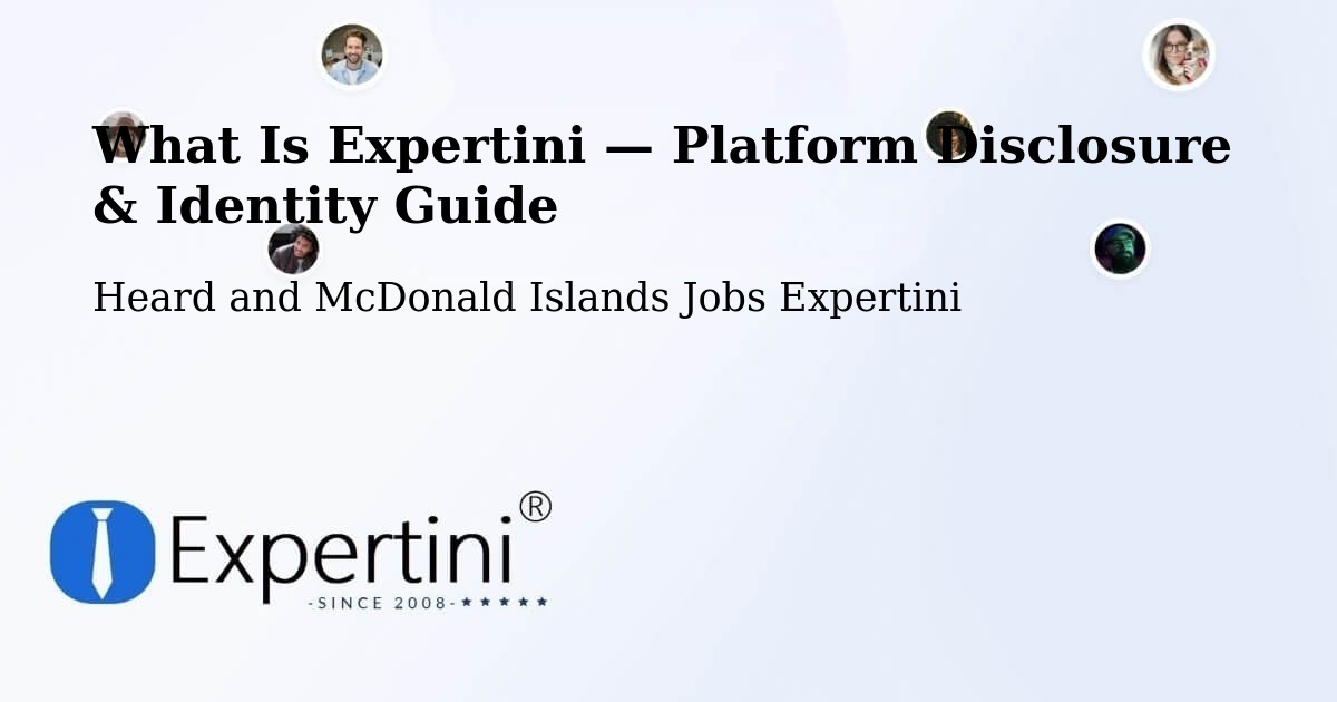 What Is Expertini — Platform Disclosure & Identity Guide – Heard and McDonald Islands